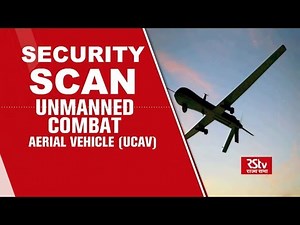 Security Scan: Unmanned Combat Aerial Vehicle (UCAV)