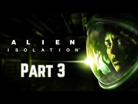 Twitch Livestream | Alien: Isolation Part 3 [PC]