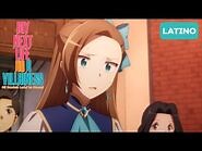 ¿Muy boba para ser villana?- My Next Life as a Villainess- All Routes Lead to Doom! (doblaje latino)