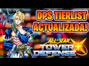 The UNITS with the most DAMAGE PER SECOND in ALL STAR TOWER DEFENSE X 🌟[UPDATE 5] #roblox