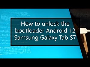 How to unlock the bootloader on Android 12 | Device unlock mode Samsung Galaxy Tab S7