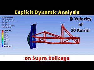 Explicit Dynamic Analysis | Explicit Dynamic Analysis on Supra Roll Cage | Crash Test | Impact Test