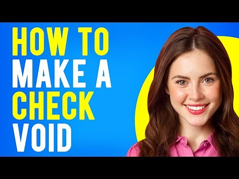 How to Make a Check Void (What is a Voided Check?)