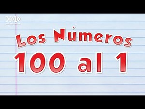 Los números del 100 al 1 en español para niños | Videos Aprende ⌚