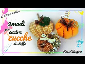 How to Sew Fabric Pumpkins – 3 Easy Creative Sewing Ideas #creativesewing