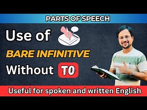 Use of bare Infinitive without To | Parts of Speech by Dr. English Sandeep Dubey Sir | Spoken