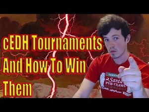 cEDH Tournaments and How To Win Them