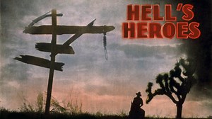 Hell's Heroes - Movie