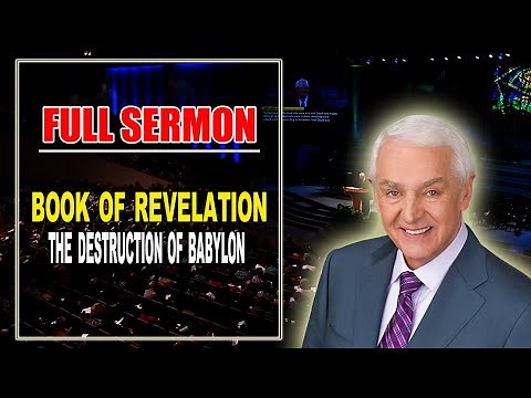 Dr. David Jeremiah FULL Sermon [ BOOK OF REVELATION ] The Destruction of Babylon