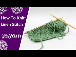 How to Knit: Linen Stitch
