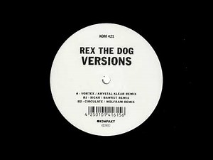 Rex The Dog - Vortex (Krystal Klear Remix) (Official Audio)