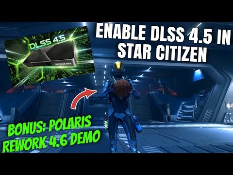 How to Enable DLSS 4.5 in Star Citizen | Full Release Tutorial!