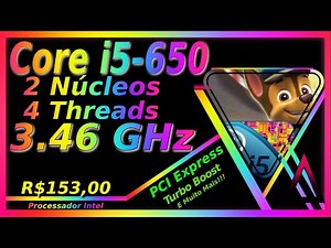 Core i5-650 - MELHOR PROCESSADOR CUSTO BENEFÍCIO DA INTEL PRA JOGOS