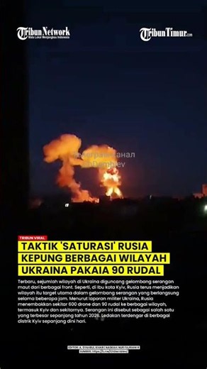RUSSIA USES 'SATURATION' TACTIC: 90 MISSILES AND 600 DRONES BESIEGE UKRAINE IN JUST ONE NIGHT