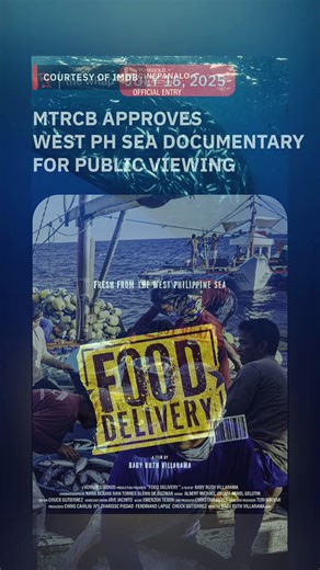 MTRCB approves ‘Food Delivery: Fresh from the West Philippine Sea’ for public viewing