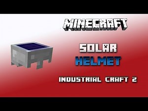 Solar Helmet 💎 Industrial Craft 2 Tutorial 💎 English