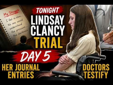 Lindsay Clancy Trial Day 5 LIVE | Journal Entries Revealed & Doctors Testify - Her DNA