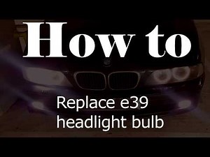 How to Replace e39 headlight bulb // H7 // BMW 5 Series