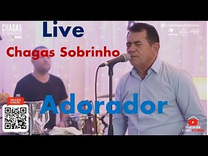 chagas sobrinho ao vivo - adorador