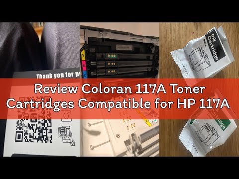 Review Coloran 117A Toner Cartridges Compatible for HP 117A Toner Cartridges for HP Color Laser MFP