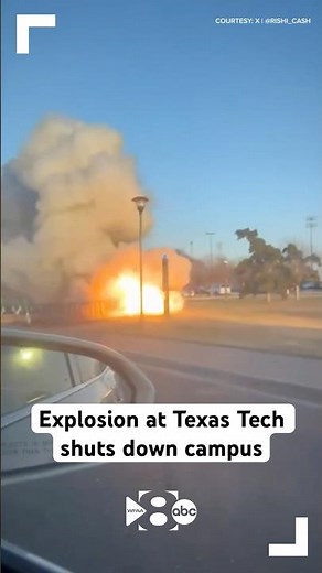 Explosion at Texas Tech shuts down campus