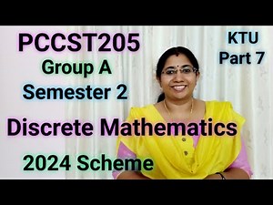 Discrete Mathematics KTU 2024 | PCCST205 Group A | Semester 2 |Module 1 Part 7