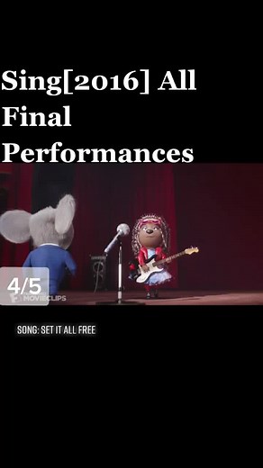 Sing (2016) Final Performance: Set It All Free | Watch Now!