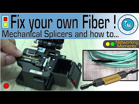 Mechanical Splicing - How to Fix your own fiber and maintain your network infrastructure