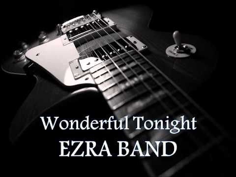 EZRA BAND - Wonderful Tonight [HQ AUDIO]