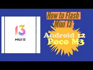 How to Flash MIUI 13 on Poco M3 (Citrus) - The Ultimate Guide!