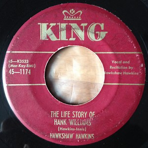 Hawkshaw Hawkins - The Life Story Of Hank Williams