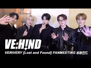 [VE:HIND] VERIVERY [Lost and Found] FANMEETING 비하인드