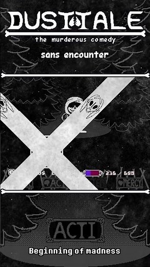 Dustbelief | DustTale The Murderous Comedy | ACT I