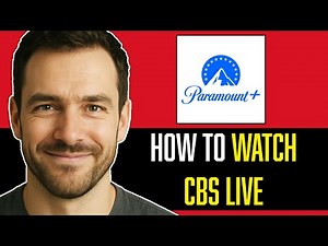 FULL GUIDE | WATCH CBS LIVE ON PARAMOUNT PLUS 2025