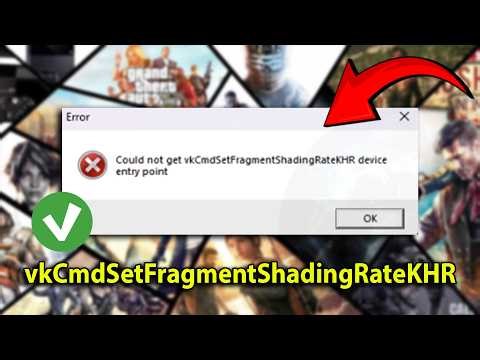 How to solve "Could not get vkCmdSetFragmentShadingRateKHR deviceentry point" TUTORIAL