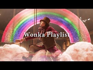 𝐏𝐥𝐚𝐲𝐥𝐢𝐬𝐭 | Every good thing starts with a dream. Timothée Chalamet Wonka Playlist