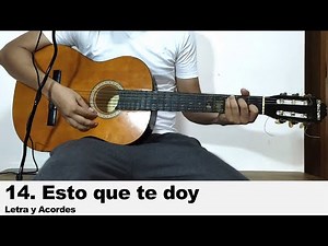 Esto que te doy - Letra y acordes(Tutorial Guitarra) #14