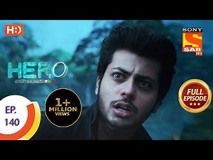Hero - Gayab Mode On - Ep 140 - Full Episode - 23rd June, 2021
