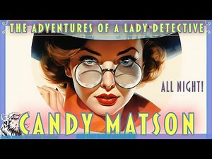 Candy Matson: The Adventures of a Lady Detective
