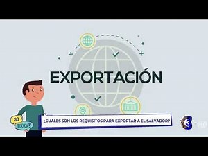 #33TeEscucha | ¿Cuáles son los requisitos para exportar a El Salvador?