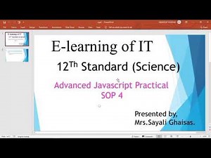Advanced JavaScript Practical SOP 4 #12th Science