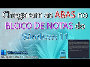 📰Bloco de notas recebe abas no Windows 11