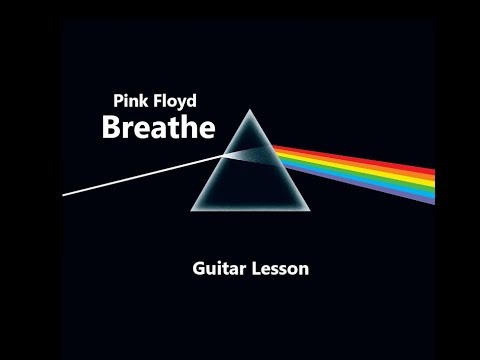 Breathe Pink Floyd Lesson