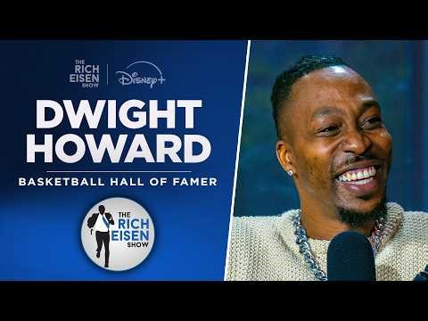 Above the Rim’s Dwight Howard Talks Kobe, Wemby, Dunk Contest & More w/ Rich Eisen | Full Interview
