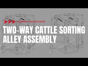 Two-Way Cattle Sorting Alley Assembly Instructions | Assembly | Arrowquip