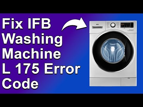How To Fix IFB Washing Machine L175 Error Code (What Error L175 Means, Common Causes, And Solutions)