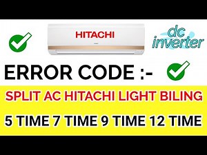 dc inverter Hitachi error code Hitachi ac light biling,