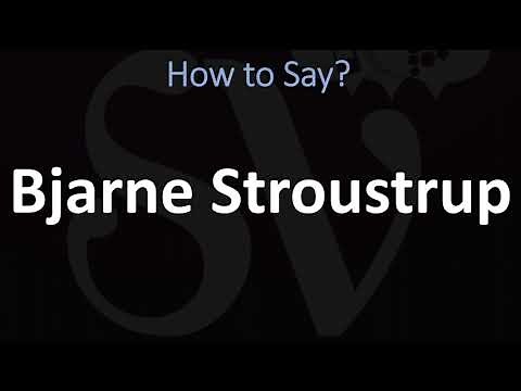 How to Pronounce Bjarne Stroustrup? (CORRECTLY)