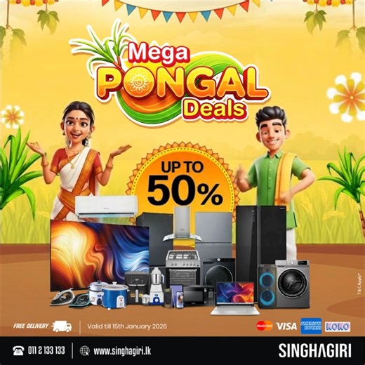 Mega Pongal Deals Are ON 🌞🌾 Celebrate Pongal with UP TO 50% OFF on TVs, Refrigerators, Washing Machines, Air Conditioners, Kitchen Appliances, Mobile Phones & more at Singhagiri. Enjoy unbeatable deals on best global brands - Samsung, Hisense, Panasonic & Candy. Shop Online - https://singhagiri.lk/ Visit your nearest Singhhagiri showroom to grab these deals today! Valid only till 15th January. Call us - 011 2 133 133 T&C Apply* | Singhagiri