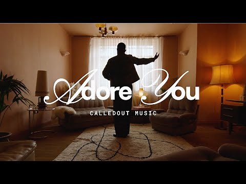 Adore You (Music Video) - CalledOut Music